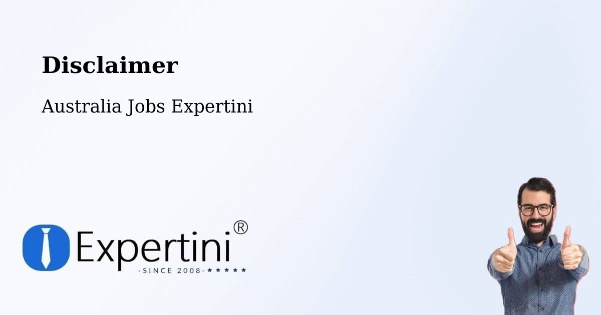 Disclaimer – Narrandera - Australia Jobs Expertini